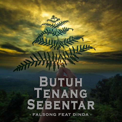 Butuh Tenang Sebentar (feat. Dinda)