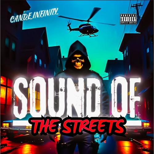 Sound Of The Streets (Explicit)