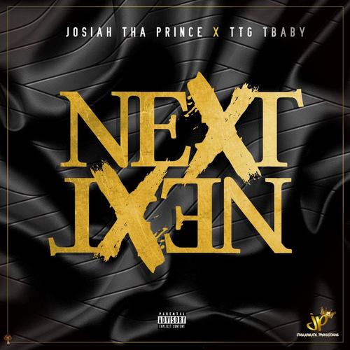 Next (feat. TTG Tbaby) [Explicit]