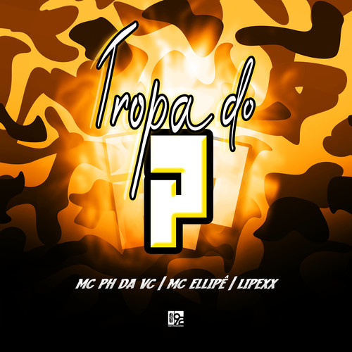 Tropa do P (Explicit)