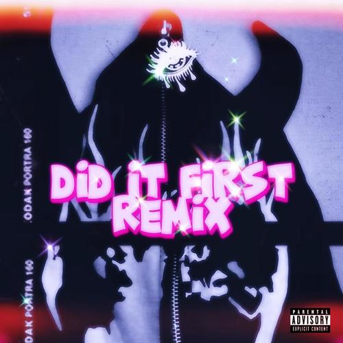 Did It First (Explicit)