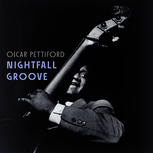 Nightfall Groove - The Deep Swing of Oscar Pettiford