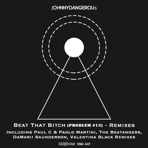 Beat That ***** (Problem #13) Remixes