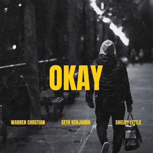 OKAY (feat. Seth Benjamin & Shelby Little)