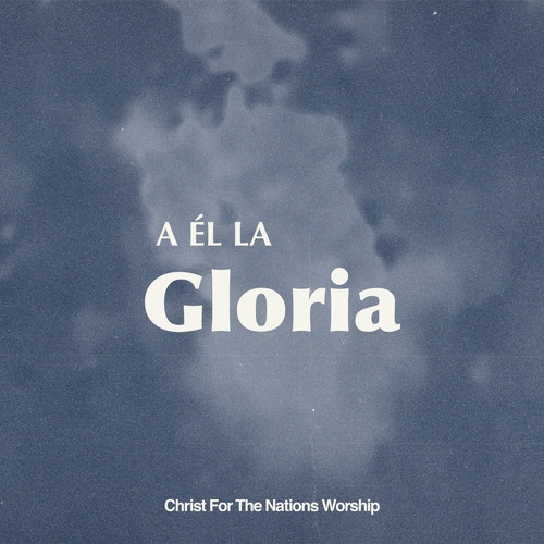 A El La Gloria (En Vivo)