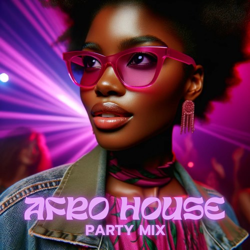 Afro House Party Mix