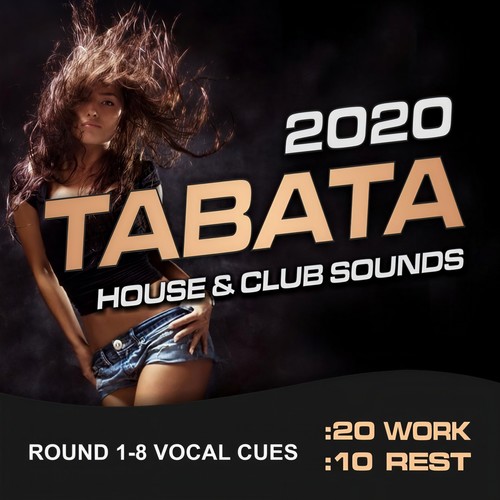 Tabata House & Club Sounds 2020 (20/10 Round 1-8 Vocal Cues)
