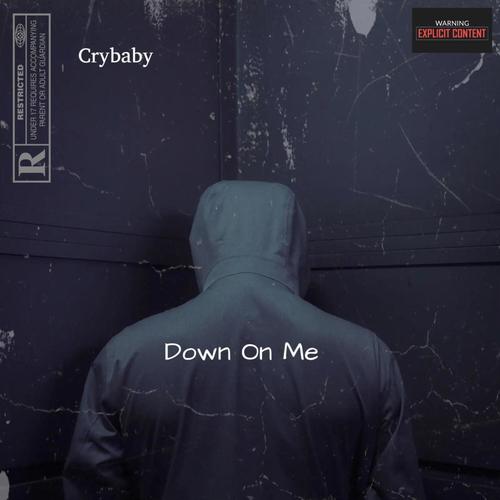 Down On Me (Explicit)