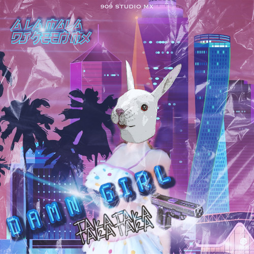 Damn Girl (Taka Taka) [Explicit]