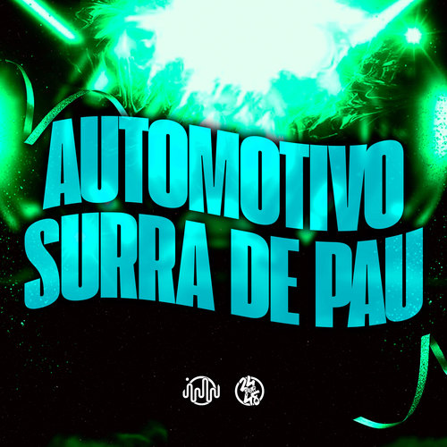 Automotivo Surra de Pau (Explicit)