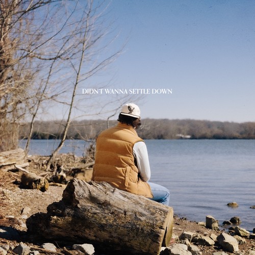 Didn't Wanna Settle Down (Explicit)