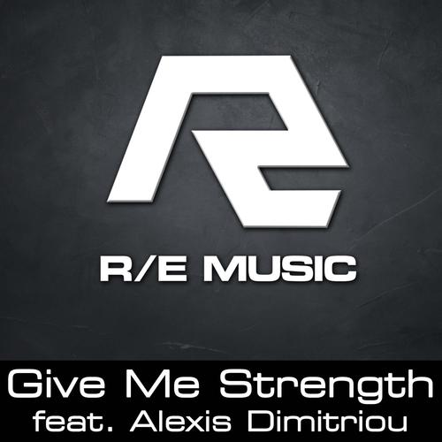 Give me the strength (feat. Alexis Dimitriou)