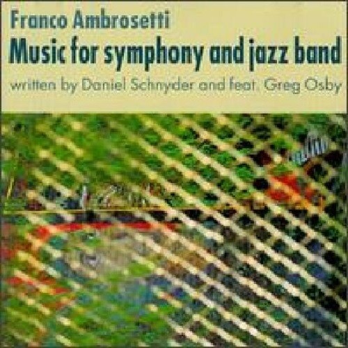 Music for Symphony and Jazz Band