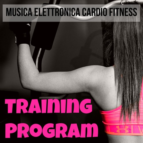Training Program - Musica Cardio Fitness Dubstep Elettronica per un Duro Allenamento