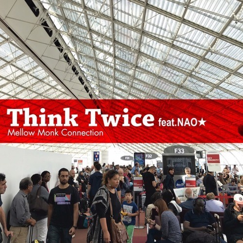 Think Twice (feat. Nao★)