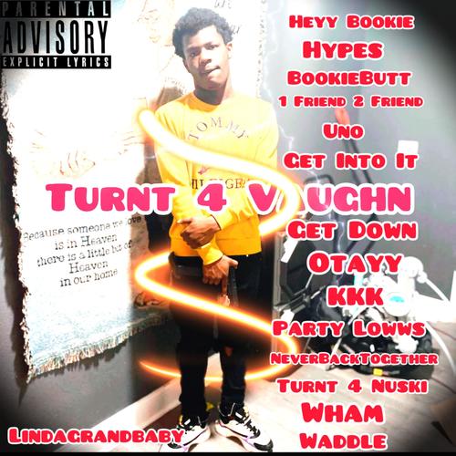 Turnt 4 Vaughn (Explicit)