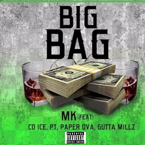 Big Bag (feat. Co Ice, Paper Ova, PT & Gutta Millz) [Explicit]