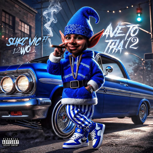 Ave To Tha 12 (feat. 12WO) [Explicit]