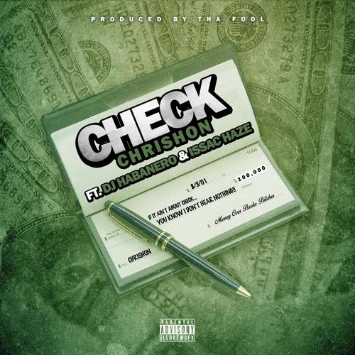 Check (feat. DJ Habanero & Issac Haze) [Explicit]