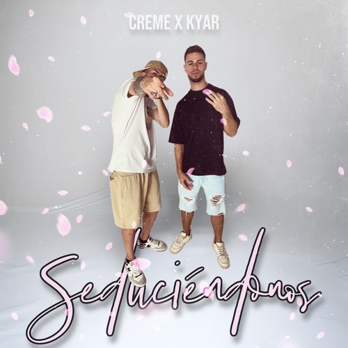 SEDUCIÉNDONOS (Explicit)