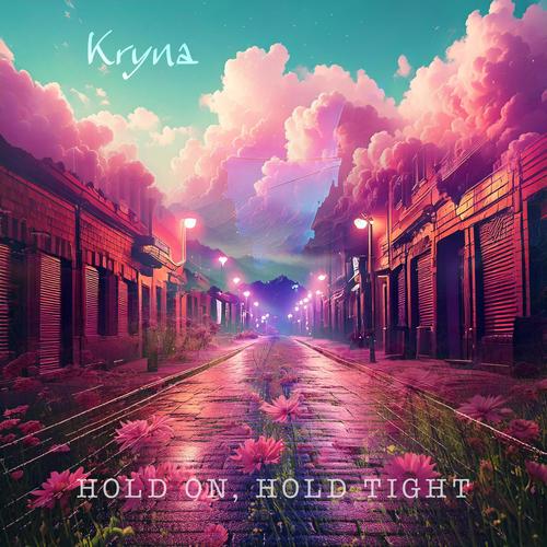 Hold On, Hold Tight