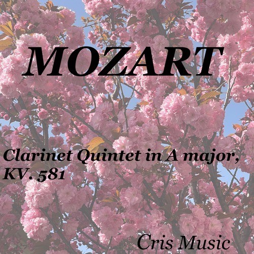 Mozart: Clarinet Quintet in A Major, KV.581