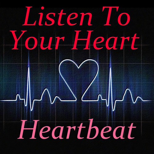 Listen To Your Heart