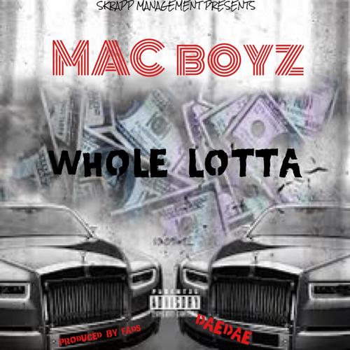 Whole Lotta (feat. DaeDae) [Explicit]