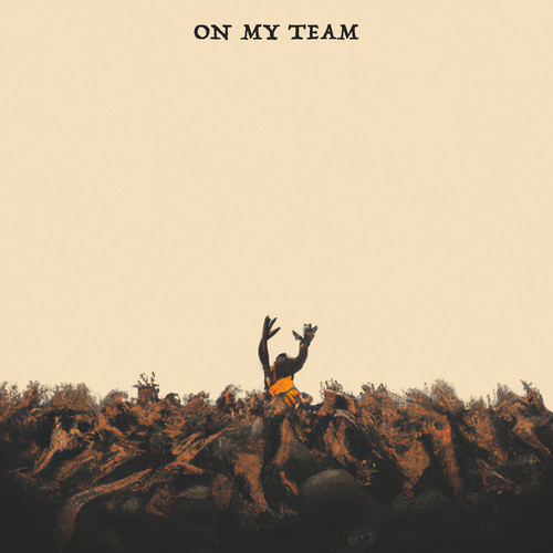 On My Team (Explicit)