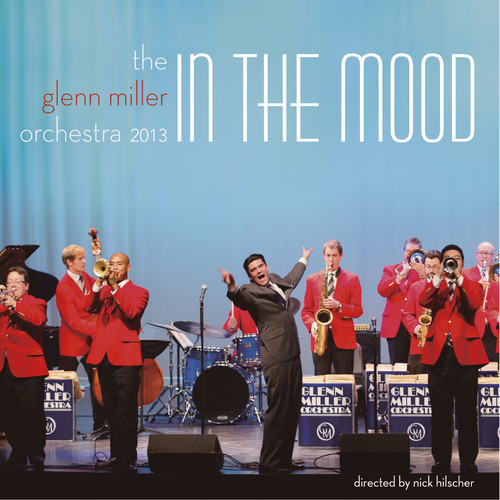 THE GLENN MILLER ORCHESTRA 2013 ^IN THE MOOD^