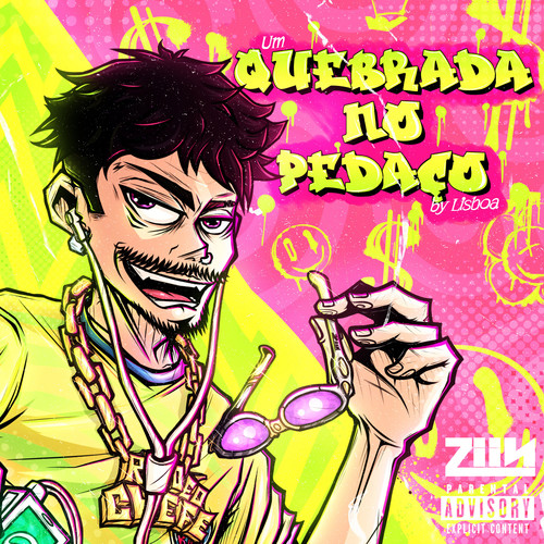 Um Quebrada No Pedaço (Explicit)