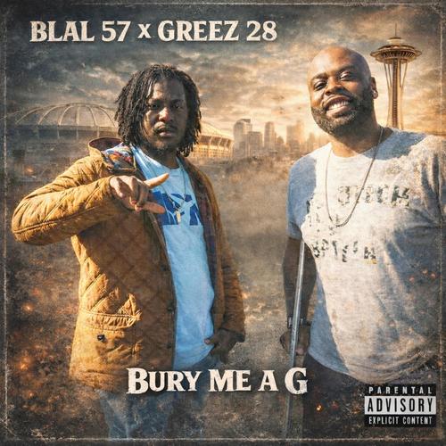 Bury Me a G (feat. GREEZ 28) [Explicit]