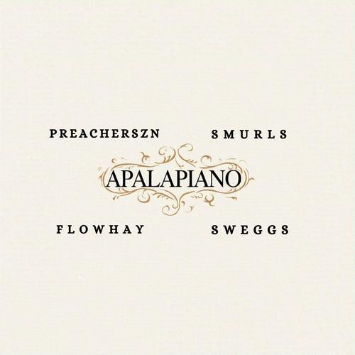 Apalapiano (feat. Smurls, Flowhay & Sweggs)