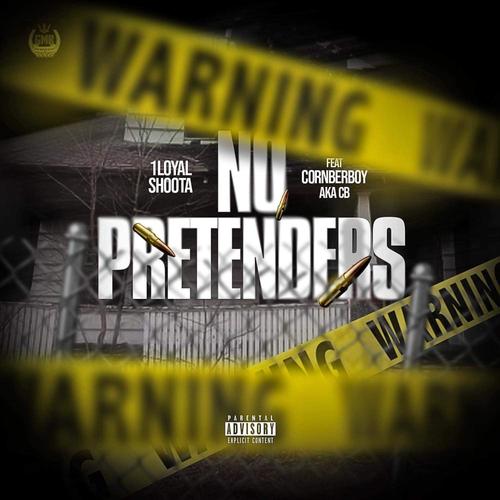 NO PRETENDERS (feat. 1LOYAL SHOOTA) [Explicit]