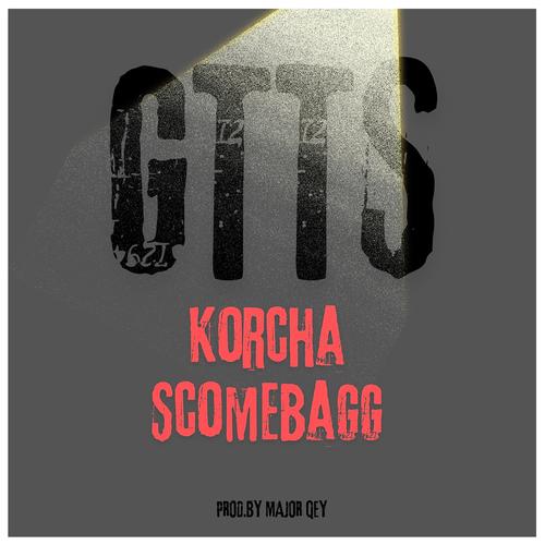 GTTS (feat. Scomebagg)