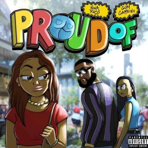 Proud Of (feat. Gum Gambino) [Explicit]