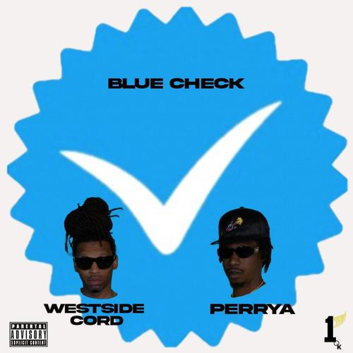Blue Check (feat. Perrya) [Explicit]