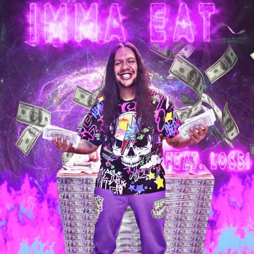 Imma Eat (feat. Lossi) [Explicit]
