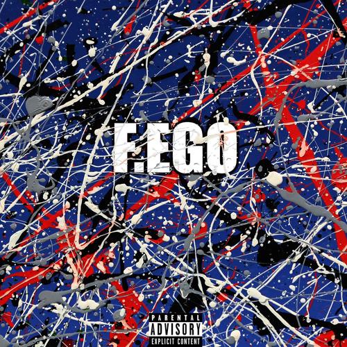 F.EGO (feat. Islaya & Dangi) [Explicit]