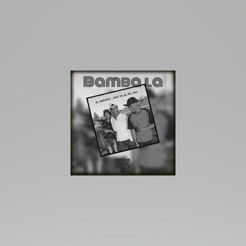 Bamba la (feat. De Cthe & Aux SA) [Explicit]
