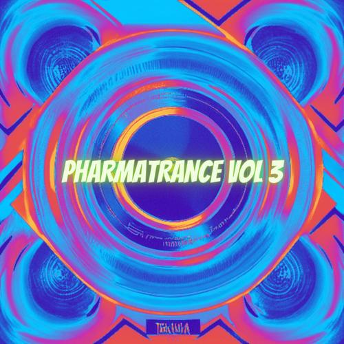 PharmaTrance Vol. 3