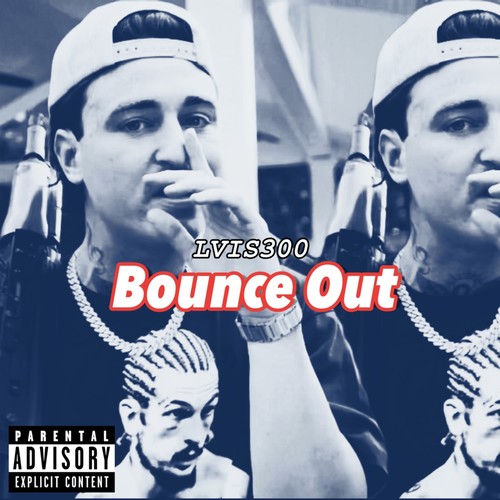 Bounce Out (Wrist Wet part 2) [Explicit]