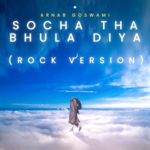 Socha tha bhula diya (feat. Vansh Rathod) [Rock Version]