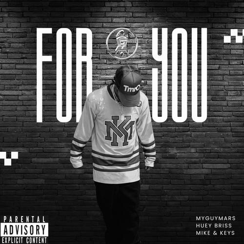 FOR YOU (feat. HUEY BRISS) [Explicit]