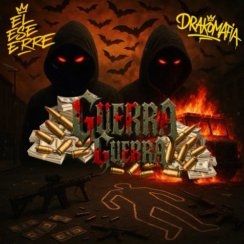 Guerra Guerra (feat. Drako Mafia & El Murcielago Mami) [Explicit]