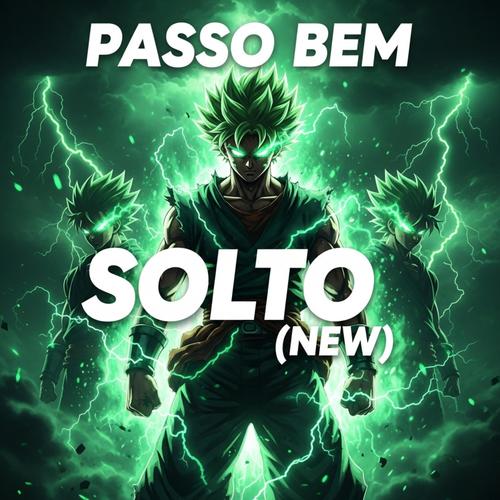 Passo Bem Solto (New)