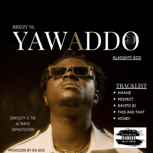 YAW ADDO ALMIGHTY (Explicit)