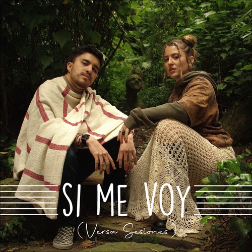Si me voy (Versa Sesiones)