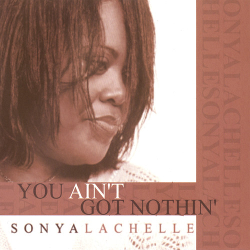 You Ain't Got Nothin'