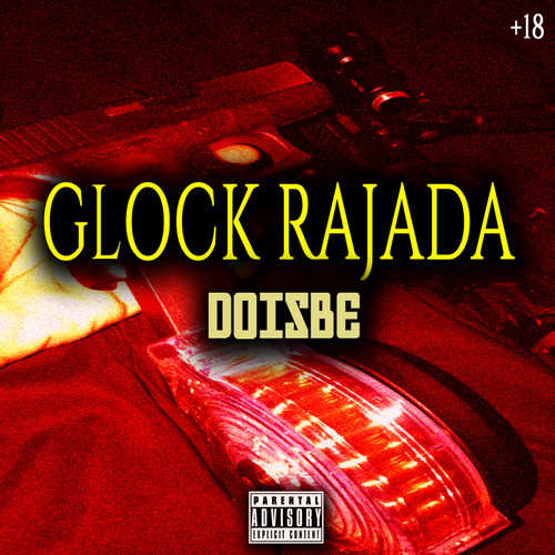 GLOCK RAJADA (Explicit)